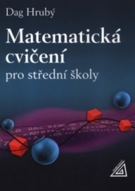 Matematická cvičení pro střední školy