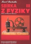 Sbírka řešených úloh z fyziky pro střední školy III. - cena, porovnanie