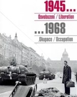 1945... Osvobození / Liberation ...1968 Okupace / Occupation - cena, porovnanie