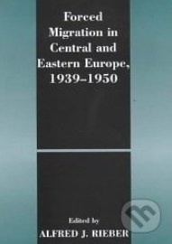 Forced Migration in Central and Eastern Europe 1939 - 1950