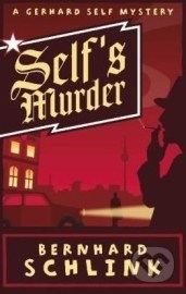 Self&#39;s Murder: A Gerhard Self Mystery