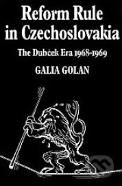 Reform Rule in Czechoslovakia: The Dubček Era
