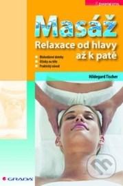 Masáž - Relaxace od hlavy až k patě