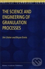 The Science and Engineering of Granulation Processes