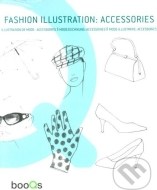 Fashion Illustration: Accessories - cena, porovnanie