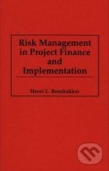 Risk Management in Project Finance and Implementation - cena, porovnanie