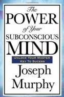 The Power of Your Subconscious Mind - cena, porovnanie