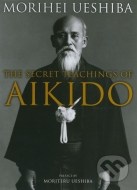 The Secret Teachings of Aikido - cena, porovnanie