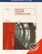 Mastering AutoCAD Architecture 2010 - cena, porovnanie