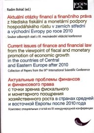 Aktuální otázky financí a finančního práva z hlediska fiskální a monetární podpory hospodářského růstu v zemích střední a východní Evropy po roce 2010
