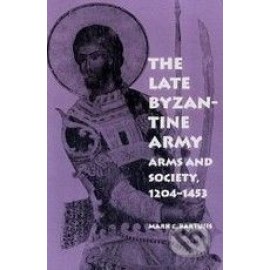 The Late Byzantine Army