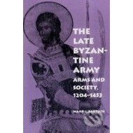 The Late Byzantine Army - cena, porovnanie