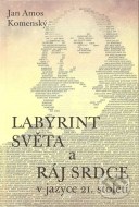 Labyrint světa a Ráj srdce v jazyce 21. století - cena, porovnanie