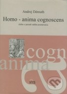 Homo - anima cognoscens alebo o pozadí nášho poznávania - cena, porovnanie