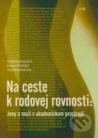 Na ceste k rodovej rovnosti: ženy a muži v akademickom prostredí