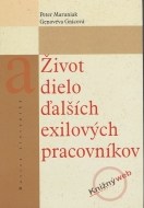 Život a dielo ďalších exilových pracovníkov - cena, porovnanie