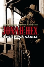 Jonah Hex: Tvár plná násilí (pevná väzba)