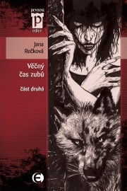 Věčný čas zubů (Část druhá)