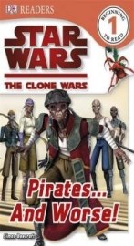 Star Wars: Clone Wars Pirates... and Worse!