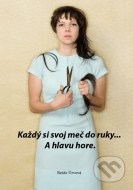 Každý si svoj meč do ruky... A hlavu hore. - cena, porovnanie