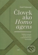 Človek ako Homoagens - cena, porovnanie