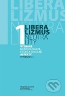 Liberalizmus neutrality 1 - cena, porovnanie