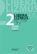 Liberalizmus neutrality 2 - cena, porovnanie