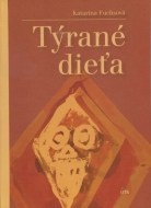 Týrané dieťa - cena, porovnanie