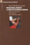 Regionalismus a multilateralismus - cena, porovnanie