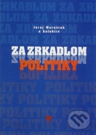 Za zrkadlom politiky