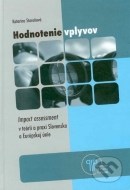 Hodnotenie vplyvov v teórii a praxi Slovenska a Európskej Únie - cena, porovnanie