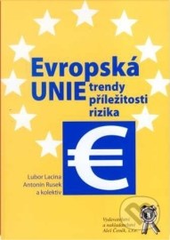 Evropská unie - trendy, příležitosti, rizika