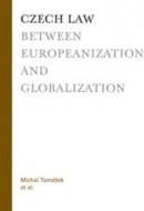Czech law between Europeanization and globalization - cena, porovnanie