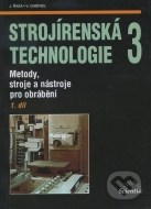 Strojírenská technologie 3 (1. díl) - cena, porovnanie