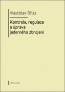 Kontrola, regulace a úprava jaderného zbrojení - cena, porovnanie