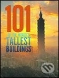 101 of the World&#39;s Tallest Buildings