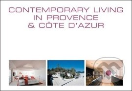 Contemporary Living in Provence and Cote D&#39;Azur