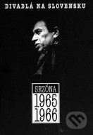 Divadlá na Slovensku - Sezóna 1965/1966 - cena, porovnanie