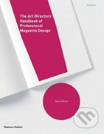 The Art Directors&#39; Handbook of Professional Magazine Design