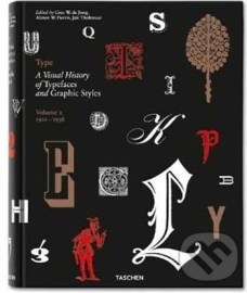 Type. A Visual History of Typefaces & Graphic Styles, Vol. 2 (1901-1938)