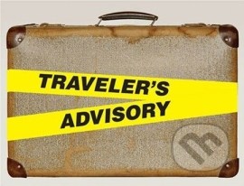 Traveler&#39;s Advisory