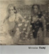 Miroslav Tichý - cena, porovnanie