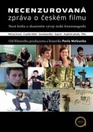 Necenzurovaná zpráva o českém filmu - cena, porovnanie