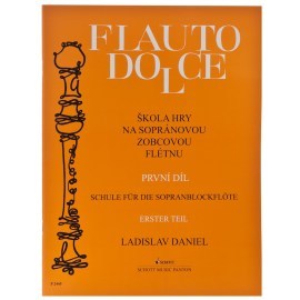Flauto dolce - Škola hry na sopránovou zobcovou flétnu (1. díl)