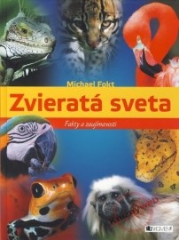 Zvieratá sveta - fakty a zaujímavosti