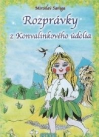 Rozprávky z Konvalinkového údolia