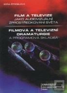 Film a televize jako audiovizuální zprostředkování světa / Filmová a televizní dramaturgie a programová skladba - cena, porovnanie