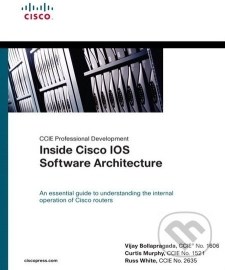 CCIE Professional Development: Inside Cisco IOS Software Architecture