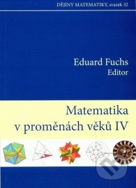 Matematika v proměnách věků IV.