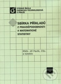 Sbírka příkladů z pravděpodnosti a matematické statistiky